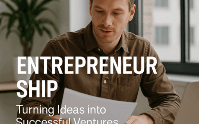 Entrepreneurship: Turning Ideas into Successful Ventures
