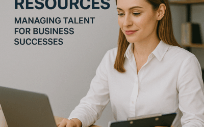 Human Resources: Managing Talent for Business Success