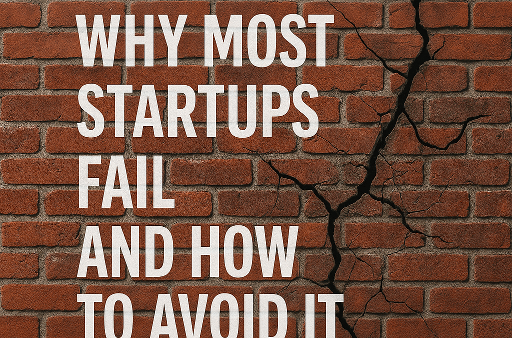 Why Most Startups Fail and How to Avoid It