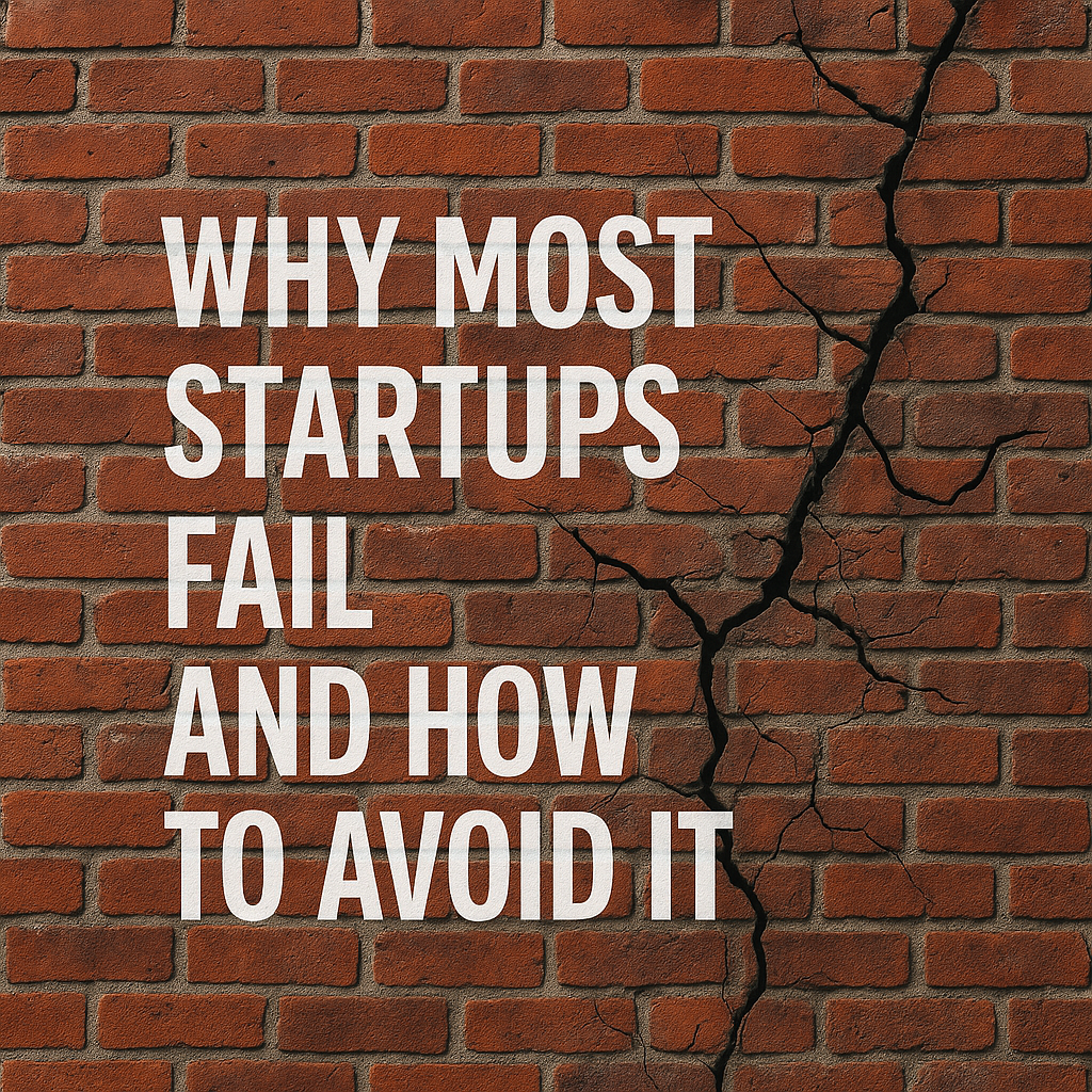 Why Most Startups Fail and How to Avoid It